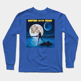 Baptism on the Moon Long Sleeve T-Shirt